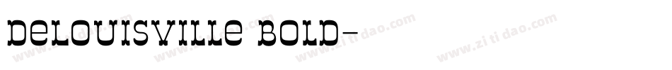 DeLouisville Bold字体转换